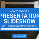 How to Create a Slideshow in WordPress