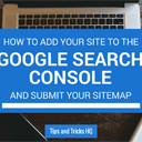 How to Add Your Site to Google Search Console