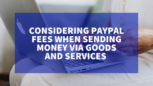 paypal goods and services fee paypal goods and services fee